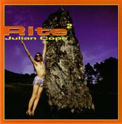 Julian Cope : Rite 2
